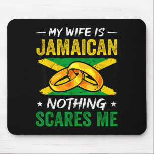 Mijn vrouw is Jamaicaans niets maakt me bang grapp Muismat
