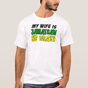 Mijn vrouw is Jamaicaanse gek T-shirt