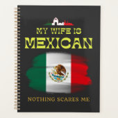 Mijn vrouw is Mexicaan Niets schrikt me af grappig Planner (Voorkant)