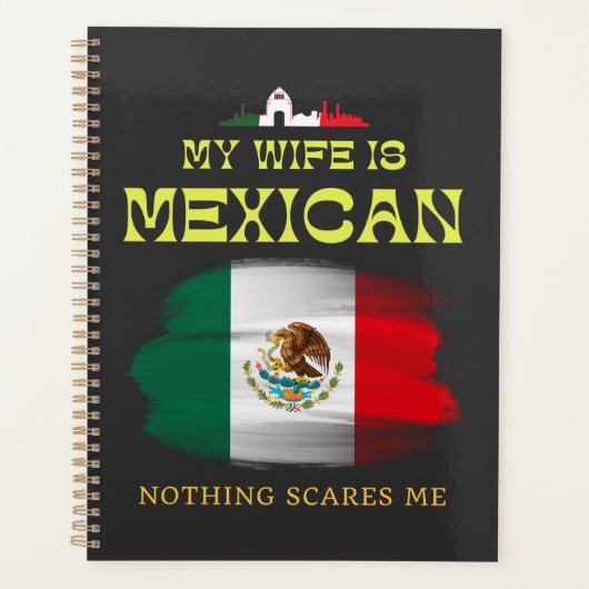 Mijn vrouw is Mexicaan Niets schrikt me af grappig Planner (Voorkant)