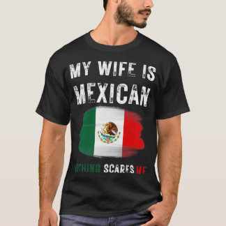 Mijn vrouw is Mexicaans niets wat me de Mexicaanse T-shirt