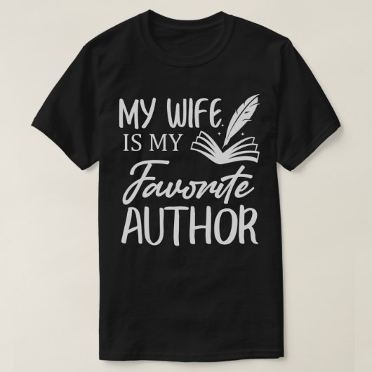Mijn vrouw is mijn favoriete auteur boekschrijver t-shirt (Design voorkant)