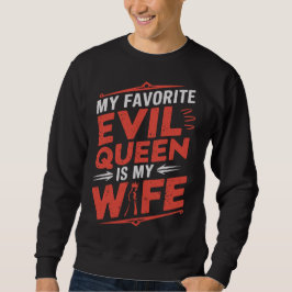 Mijn vrouw is mijn favoriete boze koningin - Gotis Trui