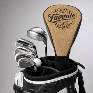 Mijn Vrouw Is Mijn Favoriete Probleem Aangepaste N Golfheadcover
