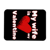 Mijn vrouw is mijn valentijn magneet (Horizontaal)