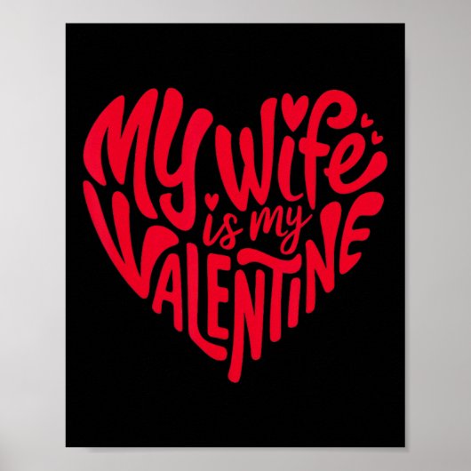 Mijn vrouw is mijn Valentijn romantisch hart ontwe Poster (Voorkant)