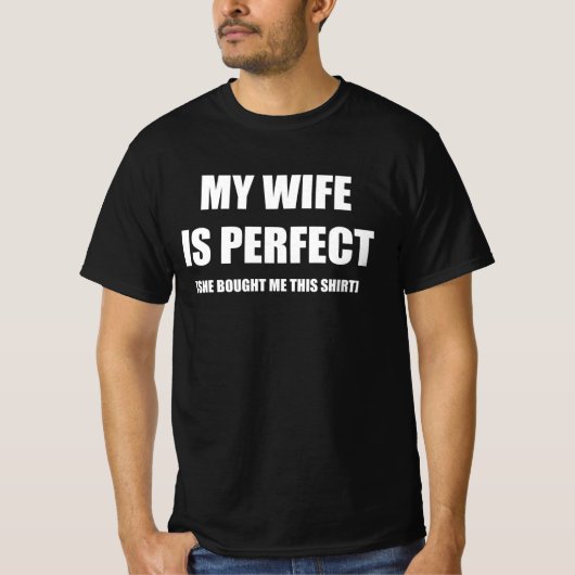 Mijn vrouw is perfect t-shirt (Voorkant)