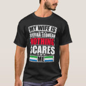 Mijn vrouw is Sierra Leone... niets wat me iets ka T-shirt (Voorkant)