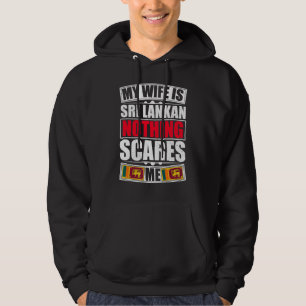Mijn vrouw is Sri Lanka niets wat mij Sri Lanka sc Hoodie
