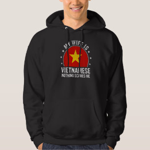 Mijn vrouw is Vietnamees niets dat me Vietnamees s Hoodie