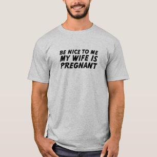 Mijn vrouw is zwanger. t-shirt