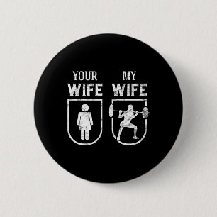 Mijn vrouw, je vrouw, weeshuis, grappenmaker ronde button 5,7 cm