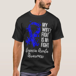 Mijn vrouw vecht tegen Alopecia Areata Awaren T-shirt