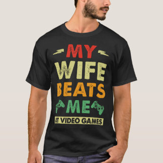 Mijn vrouw verslaat me bij videogames Grappige gra T-shirt