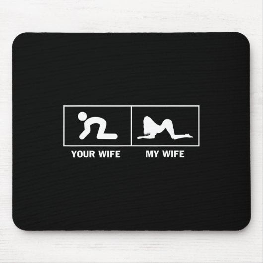 Mijn Vrouw Vs Jouw Vrouw Grappig Sarcasme Voor Ech Muismat (Voorkant)