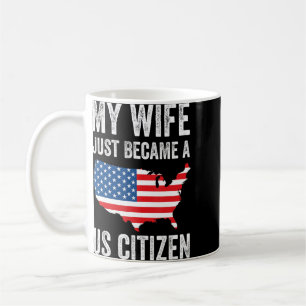 Mijn vrouw werd gewoon een Amerikaanse staatsburge Koffiemok