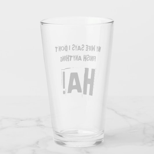 Mijn vrouw zegt dat ik niets afmaak van HA! Glas (Achterkant)