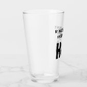 Mijn vrouw zegt dat ik niets afmaak van HA! Glas (Rechts)