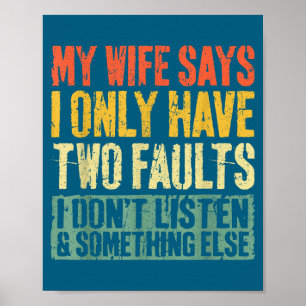 Mijn Vrouw Zegt Dat Ik Slechts Twee Fouten Heb Shi Poster