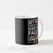 Mijn vrouw zegt dat ik twee fouten heb die ik niet koffiemok (Voorkant rechts)