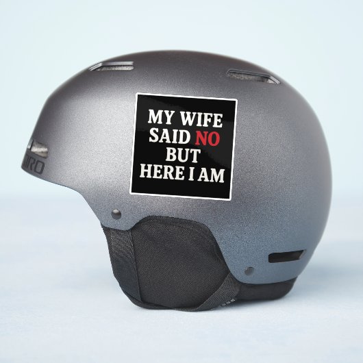 Mijn vrouw zei nee sticker (Helm Zijkant)