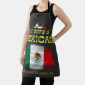 Mijn vrouw's Mexicaanse niets maakt me gek, Mexico Schort (Insitu)