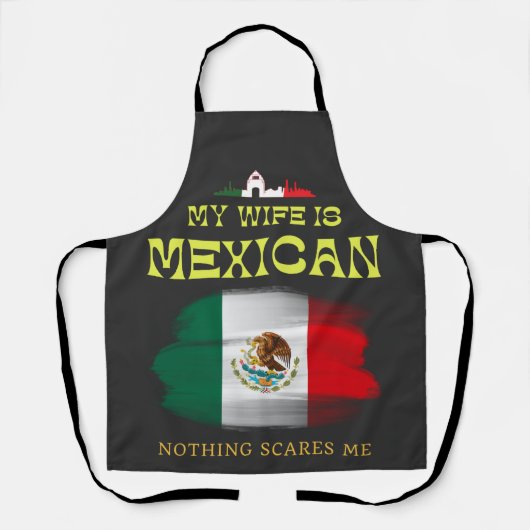 Mijn vrouw's Mexicaanse niets maakt me gek, Mexico Schort (Voorkant)