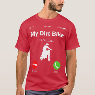 Mijn vuile bike is CallingDirt Bike Gift Motocross T-shirt