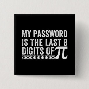 Mijn wachtwoord is de laatste 8 cijfers van de PCI Vierkante Button 5,1 Cm