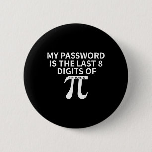 Mijn wachtwoord is de laatste 8 cijfers van pi bij ronde button 5,7 cm