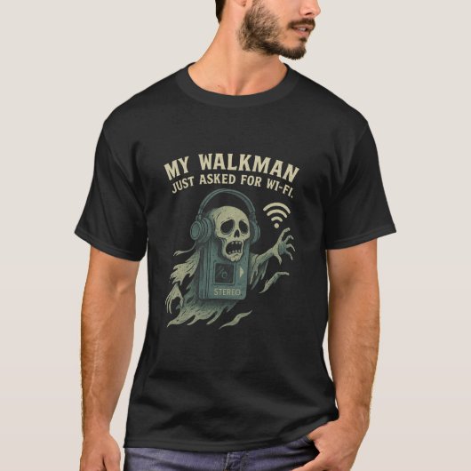 Mijn Walkman Vroeg om Wi-Fi Retro Tech Horror T-shirt (Voorkant)