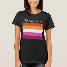 Mijn ware kleuren, LGBTQ+ Lesbische vlaggenkleuren T-shirt