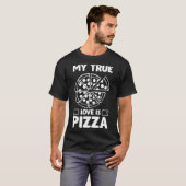 Mijn ware liefde is pizza - Funny Valentijnsdag De T-shirt (Voorkant volledig)