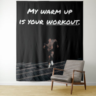 Mijn warming-up is jouw workout, fitness kracht wandkleed