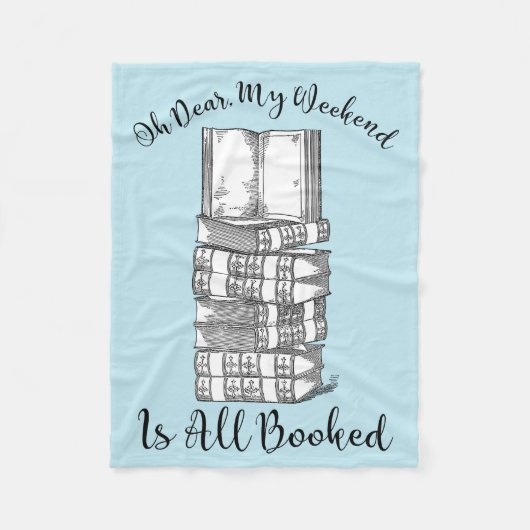 Mijn weekeinde is allemaal geboekt. fleece deken (Voorkant)