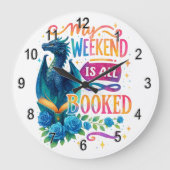 Mijn weekeinde is allemaal geboekt grote klok (Voorkant)