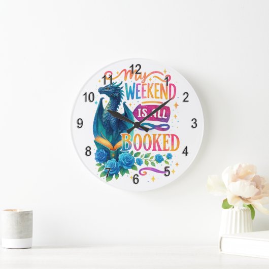 Mijn weekeinde is allemaal geboekt grote klok (Huis)