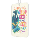 Mijn weekeinde is allemaal geboekt luchtverfrisser (Links)