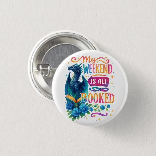 Mijn weekeinde is allemaal geboekt ronde button 3,2 cm (Voorkant /achterkant)