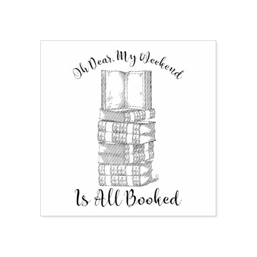 Mijn weekeinde is geboekt. rubberstempel (Afrduk)