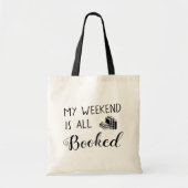 mijn weekend is allemaal geboekt tote bag (Voorkant)