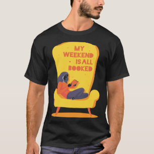 Mijn weekend is boeken lezen en boekenwurm Li T-shirt