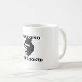 Mijn weekend is helemaal geboekt Mok (Voorkant rechts)