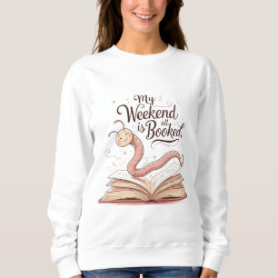 Mijn weekend is helemaal volgeboekt Boekenwurm I Trui