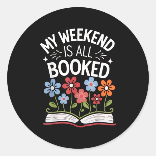 Mijn weekend is helemaal volgeboekt grappige boeke ronde sticker (Voorkant)