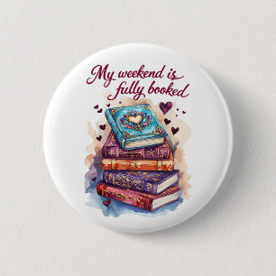 Mijn weekend is helemaal volgeboekt ronde button 5,7 cm