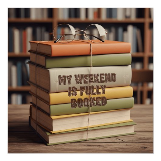 Mijn weekend is volgeboekt design perfect poster (Voorkant)