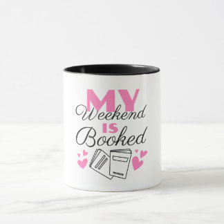 Mijn weekend is volgeboekt tekst ontwerp mok