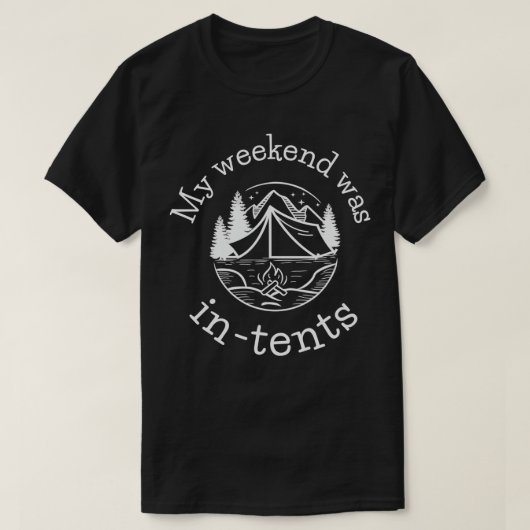 Mijn weekend was intens voor natuur liefhebbers en t-shirt (Design voorkant)
