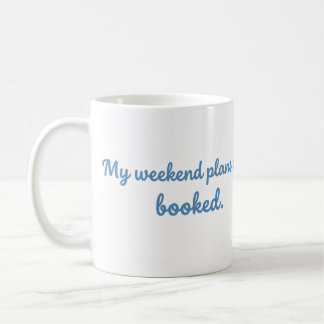 Mijn weekendplannen zijn geboekt Grappige leesmok Koffiemok